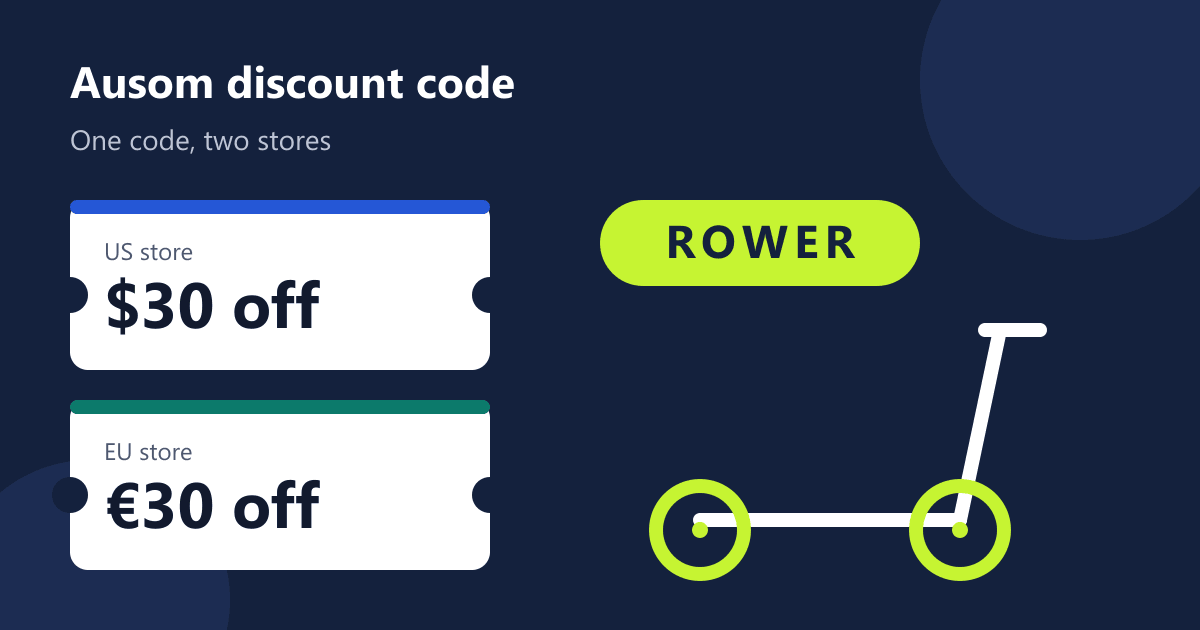 Ausom discount code ROWER: $30 off ticket for the US store and €30 off ticket for the EU store next to an electric scooter